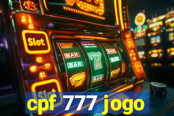 cpf 777 jogo